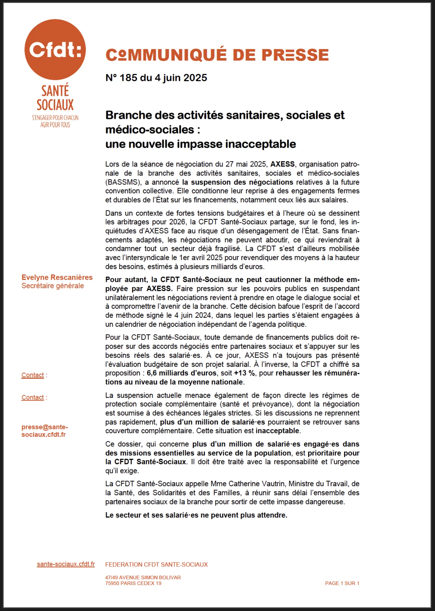 La CFDT Santé-Sociaux appelle Mme Catherine Vautrin, Ministre du Travail, de la Santé, des Solidarités et des Familles, à réunir sans délai l’ensemble des partenaires sociaux de la branche pour sortir de cette impasse dangereuse. Le secteur et ses salarié