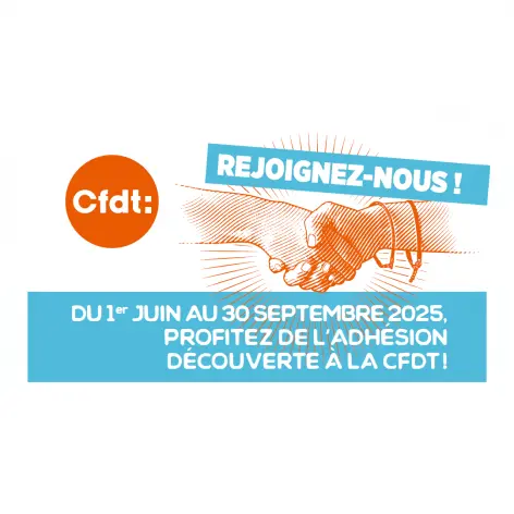 du 1er juin au 30 septembre 2025 : l'adhésion découverte à la CFDT