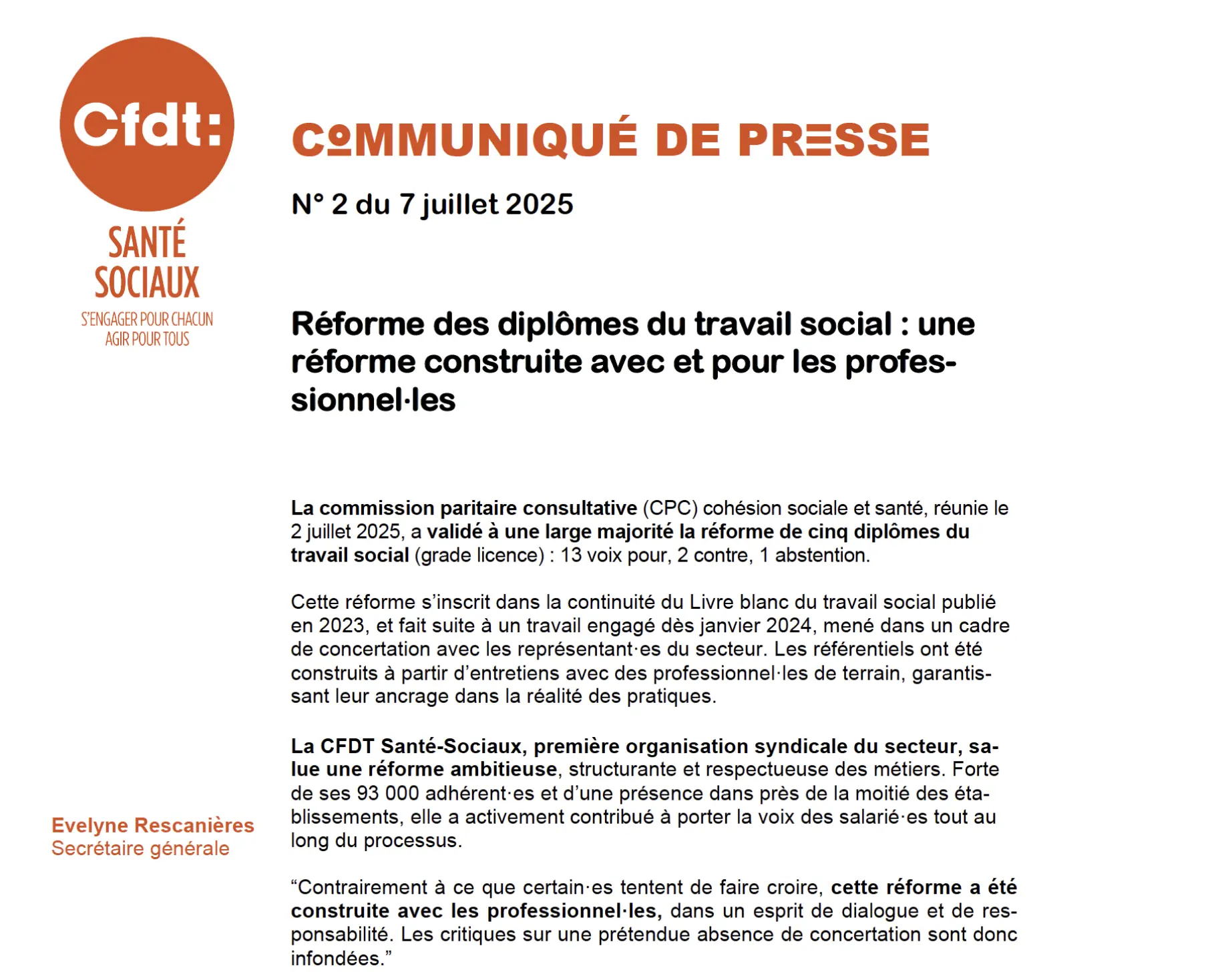 La commission paritaire consultative (CPC) cohésion sociale et santé, réunie le 2 juillet 2025, a validé à une large majorité la réforme de cinq diplômes du travail social (grade licence) : 13 voix pour, 2 contre, 1 abstention.