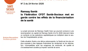 Ramsay Santé la Fédération CFDT Santé-Sociaux met en garde contre les effets de la financiarisation de la santé Le projet annoncé de Ramsay Health Care qui pourrait conduire à une recomposition du capital de Ramsay Santé d’ici fin 2026 intervient dans un 