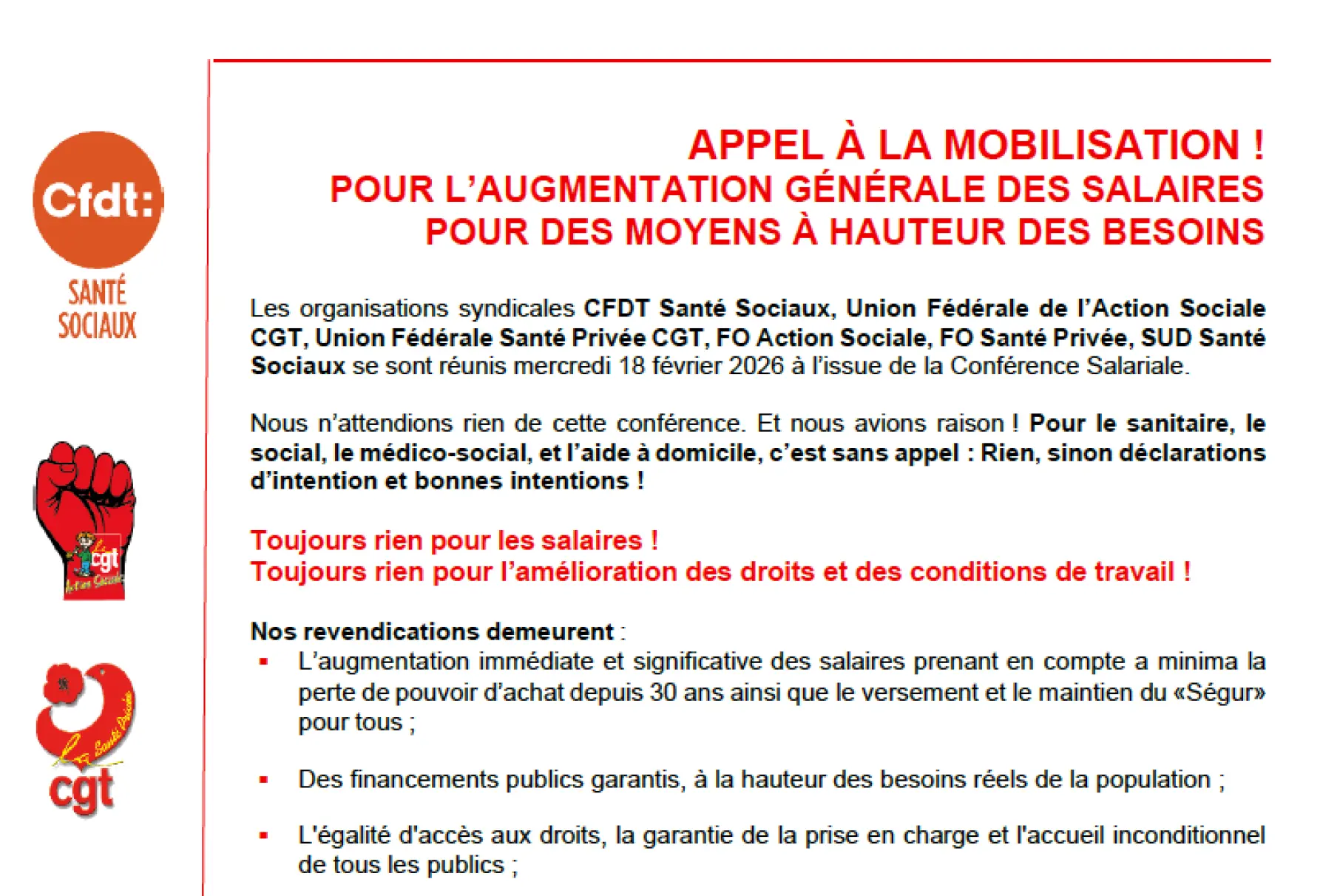 APPEL À LA MOBILISATION ! POUR L’AUGMENTATION GÉNÉRALE DES SALAIRES POUR DES MOYENS À HAUTEUR DES BESOINS Les organisations syndicales CFDT Santé Sociaux, Union Fédérale de l’Action Sociale CGT, Union Fédérale Santé Privée CGT, FO Action Sociale, FO Santé