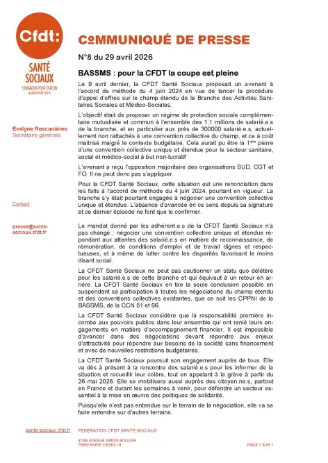 BASSMS : pour la CFDT la coupe est pleine Le 9 avril dernier, la CFDT Santé Sociaux proposait un avenant à l’accord de méthode du 4 juin 2024 en vue de lancer la procédure d’appel d’offres sur le champ étendu de la Branche des Activités Sani-taires Social
