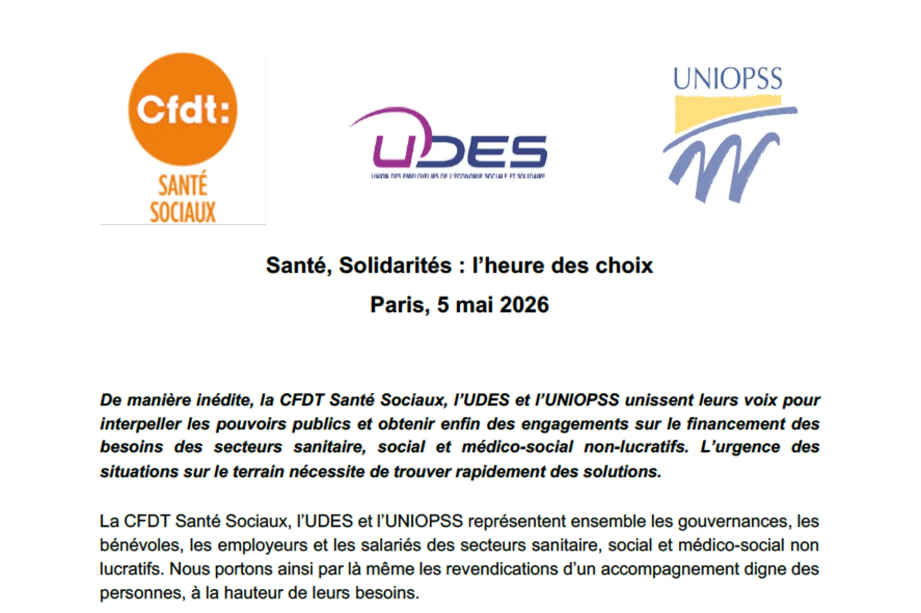 De manière inédite, la CFDT Santé Sociaux, l’UDES et l’UNIOPSS unissent leurs voix pour interpeller les pouvoirs publics et obtenir enfin des engagements sur le financement des besoins des secteurs sanitaire, social et médico-social non-lucratifs. L’urgen