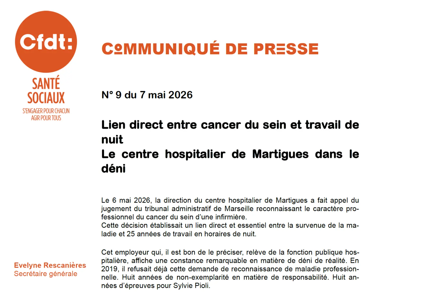 Lien direct entre cancer du sein et travail de nuit Le centre hospitalier de Martigues dans le déni Le 6 mai 2026, la direction du centre hospitalier de Martigues a fait appel du jugement du tribunal administratif de Marseille reconnaissant le caractère p