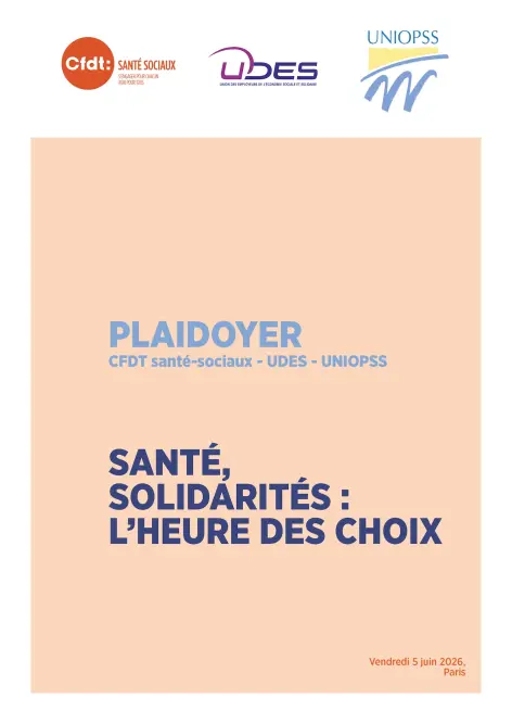 Plaidoyer CFDT santé-sociaux, UDES, UNIOPSS