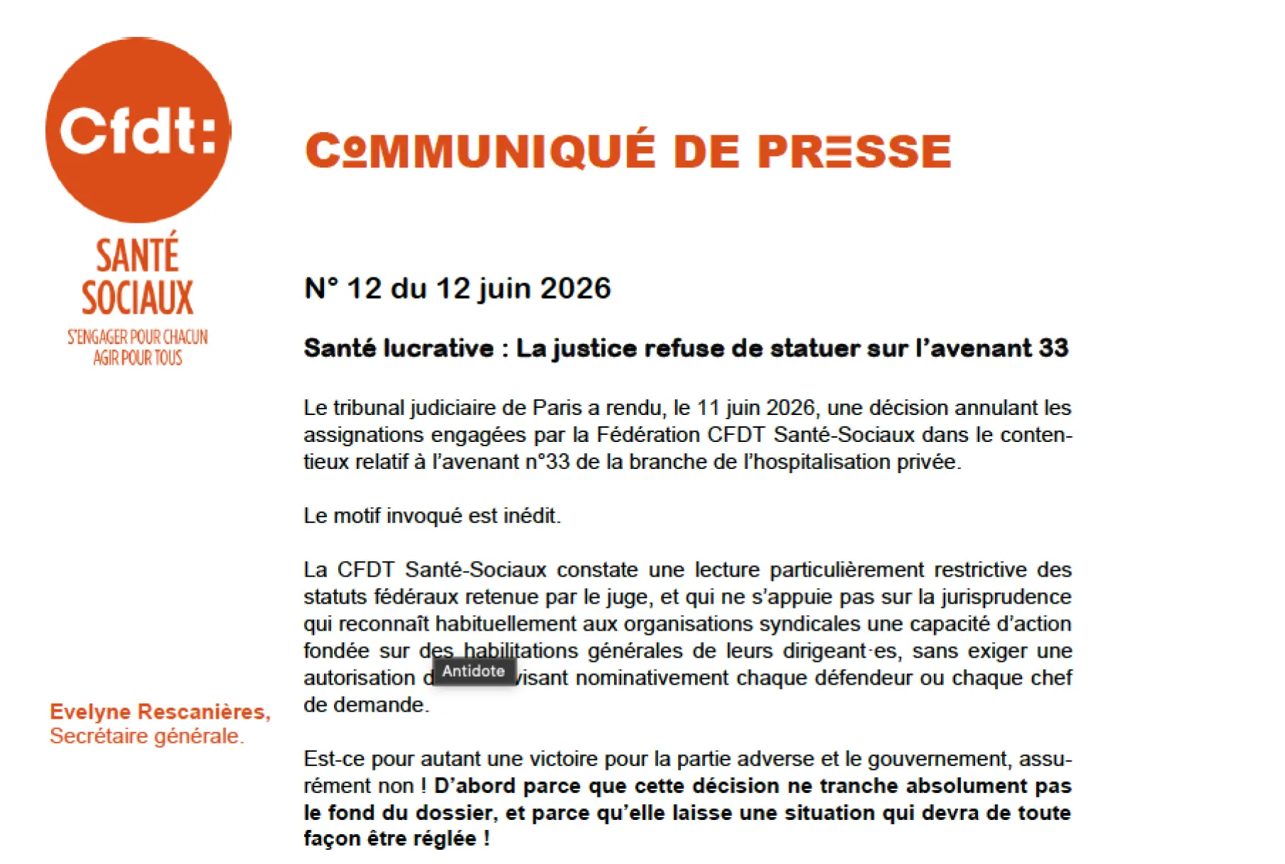 La CFDT Santé-Sociaux constate une lecture particulièrement restrictive des statuts fédéraux retenue par le juge, et qui ne s’appuie pas sur la jurisprudence qui reconnaît habituellement aux organisations syndicales une capacité d’action fondée sur des ha