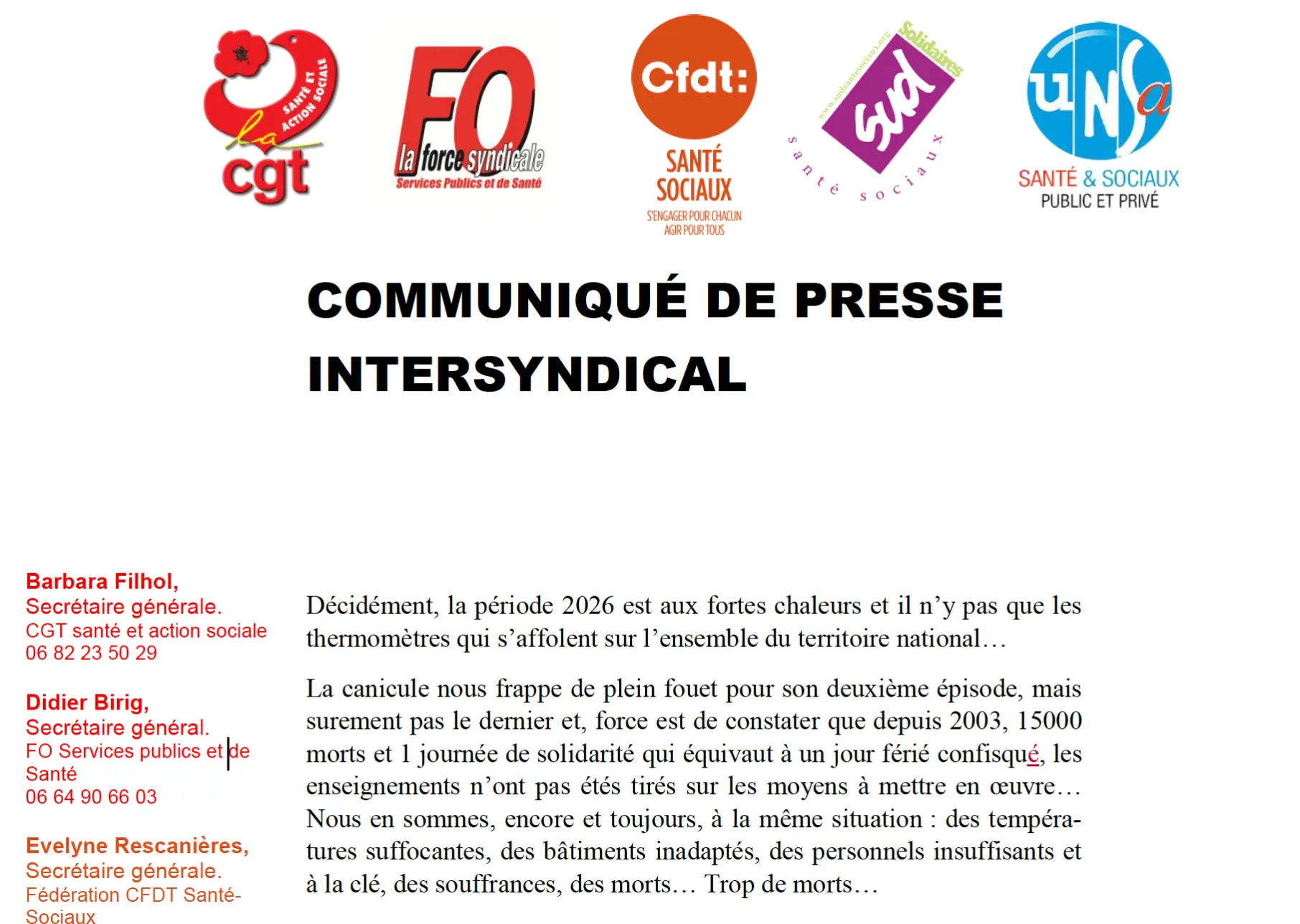 CP intersyndical Décidément, la période 2026 est aux fortes chaleurs et il n’y pas que les thermomètres qui s’affolent sur l’ensemble du territoire national… La canicule nous frappe de plein fouet pour son deuxième épisode, mais surement pas le dernier et